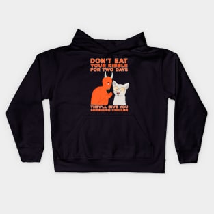 Don't Eat Your Kibble for Two Days They'll Give You Shredded Chicken Kids Hoodie